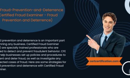 Certified Fraud Examiner – Fraud Prevention and Deterrence