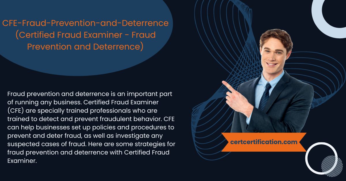 Certified Fraud Examiner – Fraud Prevention and Deterrence