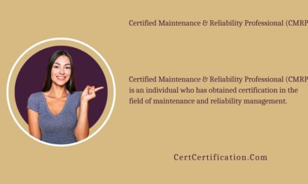 Top 10 Certified Maintenance and Reliability Professional (CMRP)