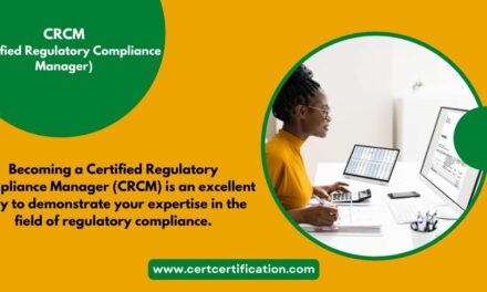 Certified Regulatory Compliance Manager (CRCM) Skills