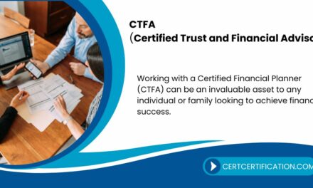 Benefits of Working with a Certified Trust and Financial Advisor (CTFA)