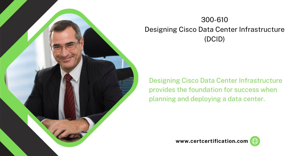 300-610-Designing Cisco Data Center Infrastructure (DCID) Study Material