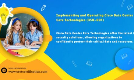 Implementing and Operating Cisco Data Center Core Technologies (350-601)