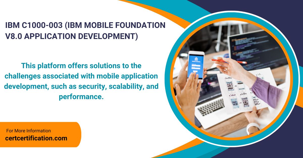 Top 10 IBM Mobile Foundation Application Development (C1000-003)