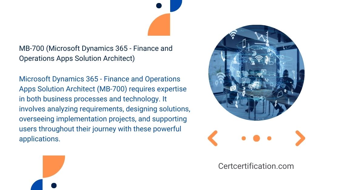 Microsoft Dynamics 365 – Finance and Operations Apps Solution Architect (MB-700)