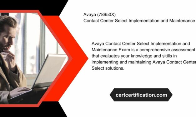 Avaya (78950X) Contact Center Select Implementation and Maintenance Exam