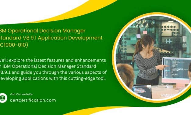 IBM Operational Decision Manager Standard V8.9.1 Application Development (C1000-010)