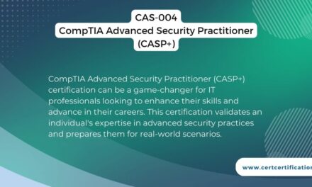 CAS-004 – CompTIA Advanced Security Practitioner (CASP+) Exam