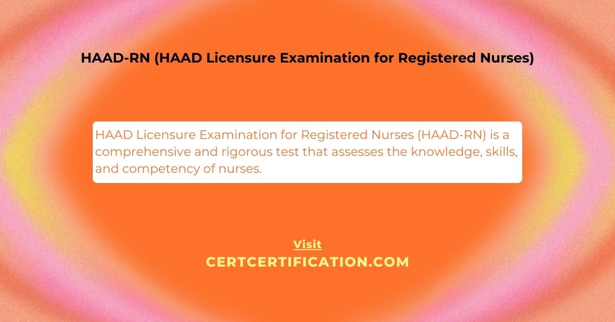 HAAD Licensure Examination for Registered Nurses (HAAD-RN)