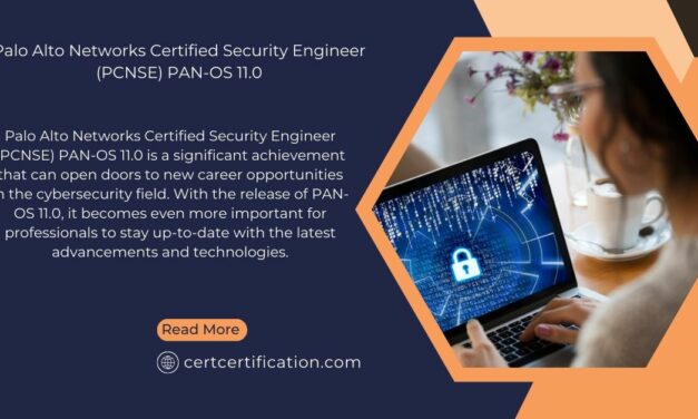 Palo Alto Networks Certified Security Engineer (PCNSE) PAN-OS 11.0