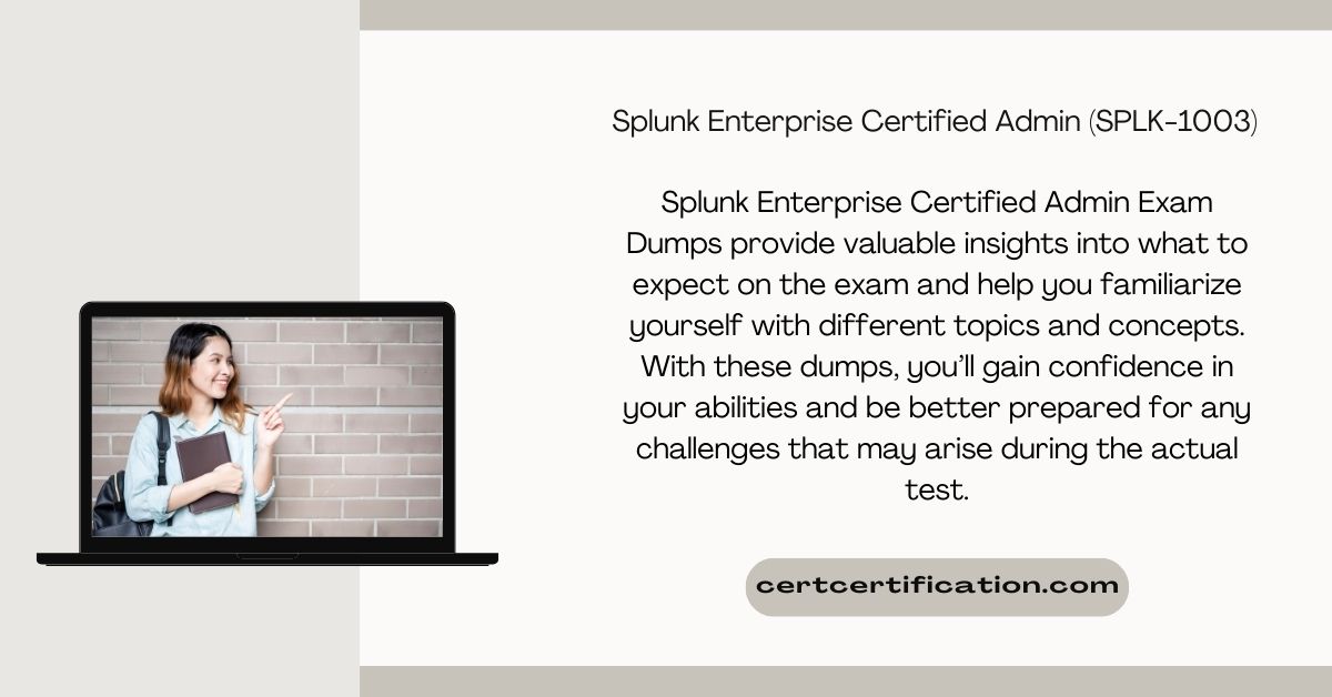 Splunk Enterprise Certified Admin (SPLK-1003) Exam Dumps Guide