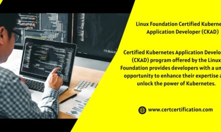 How the Certified Kubernetes Application Developer (CKAD) Program Can Boost Your Expertise