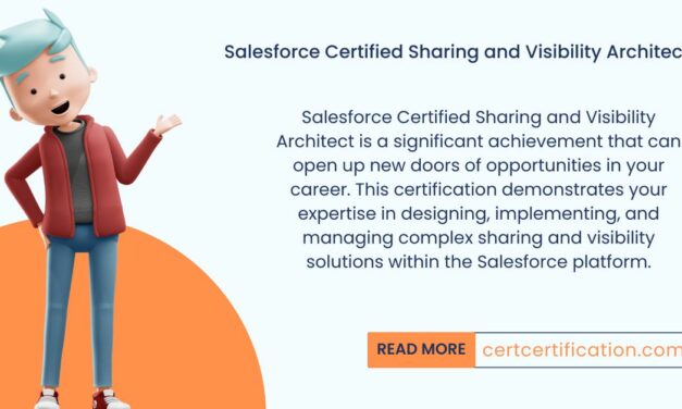 Unleashing the Power of Salesforce: Becoming a Certified Sharing and Visibility Architect