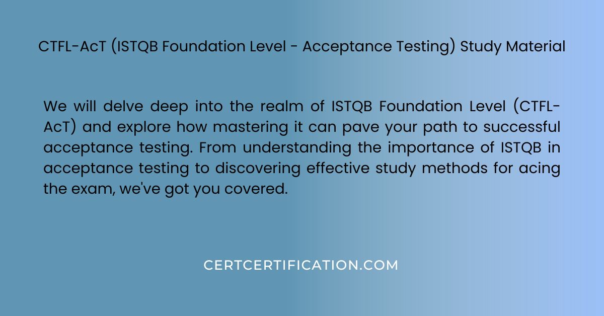 Mastering ISTQB Foundation Level for Successful Acceptance Testing