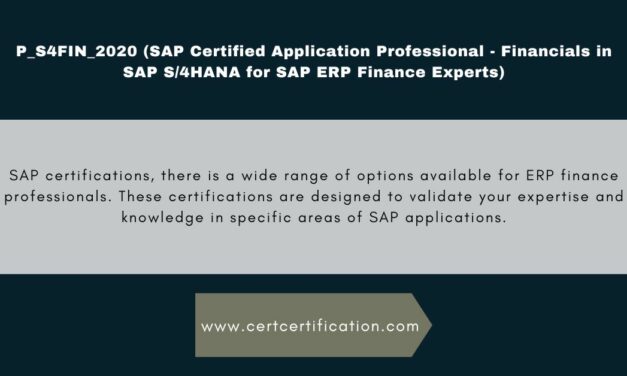 Stay Ahead of the Game: How SAP Certification as an Application Professional Can Boost Your Career in ERP Finance