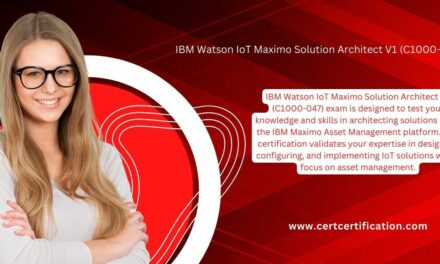 How to Become an Expert IBM Watson IoT Maximo Solution Architect V1: Essential Tips and Tricks