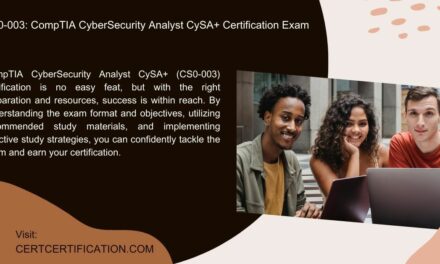 Preparing for Success: Tips and Tricks for the CompTIA CyberSecurity Analyst CySA+ Certification Exam (CS0-003)