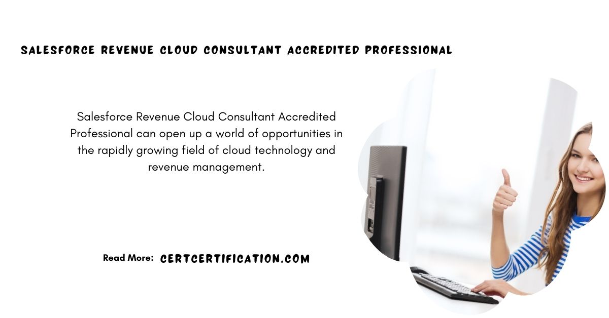 Why Become a Salesforce Revenue Cloud Consultant Accredited Professional?