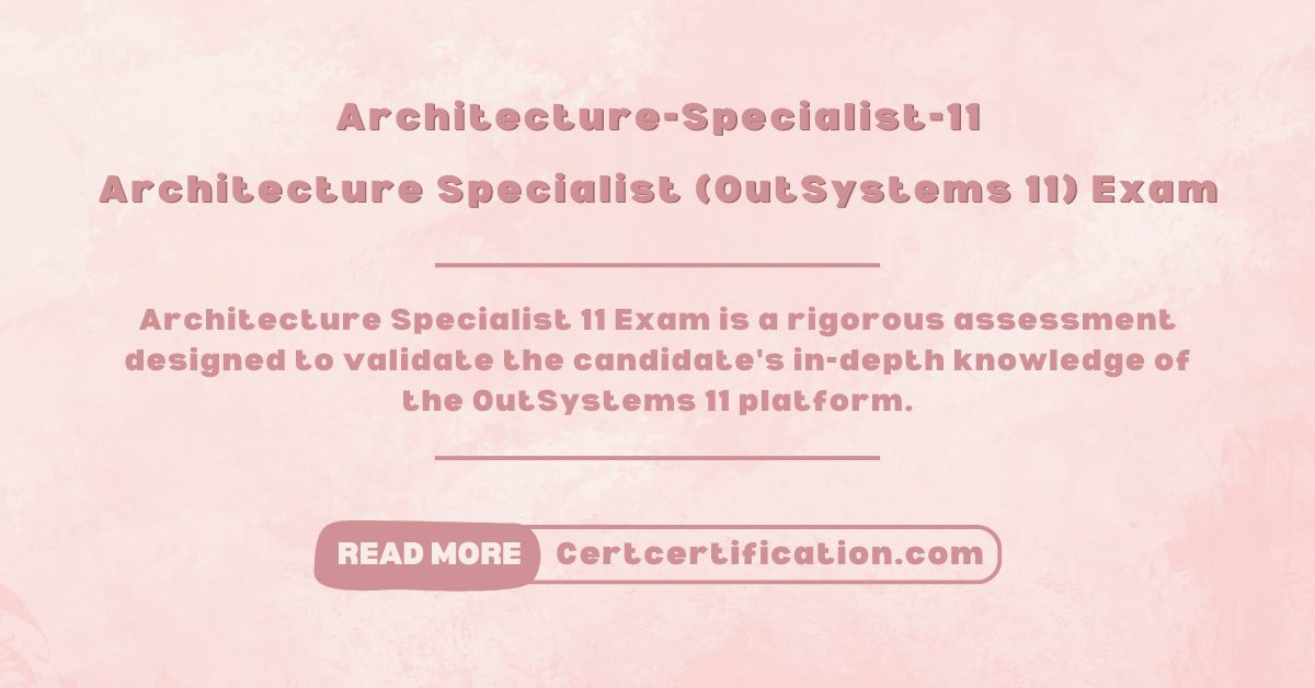 Architecture Specialist (OutSystems 11) Exam